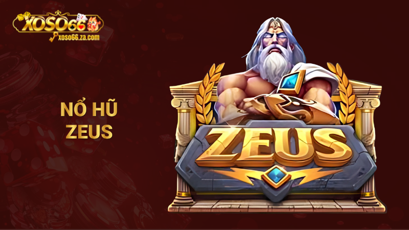 nổ hũ Zeus